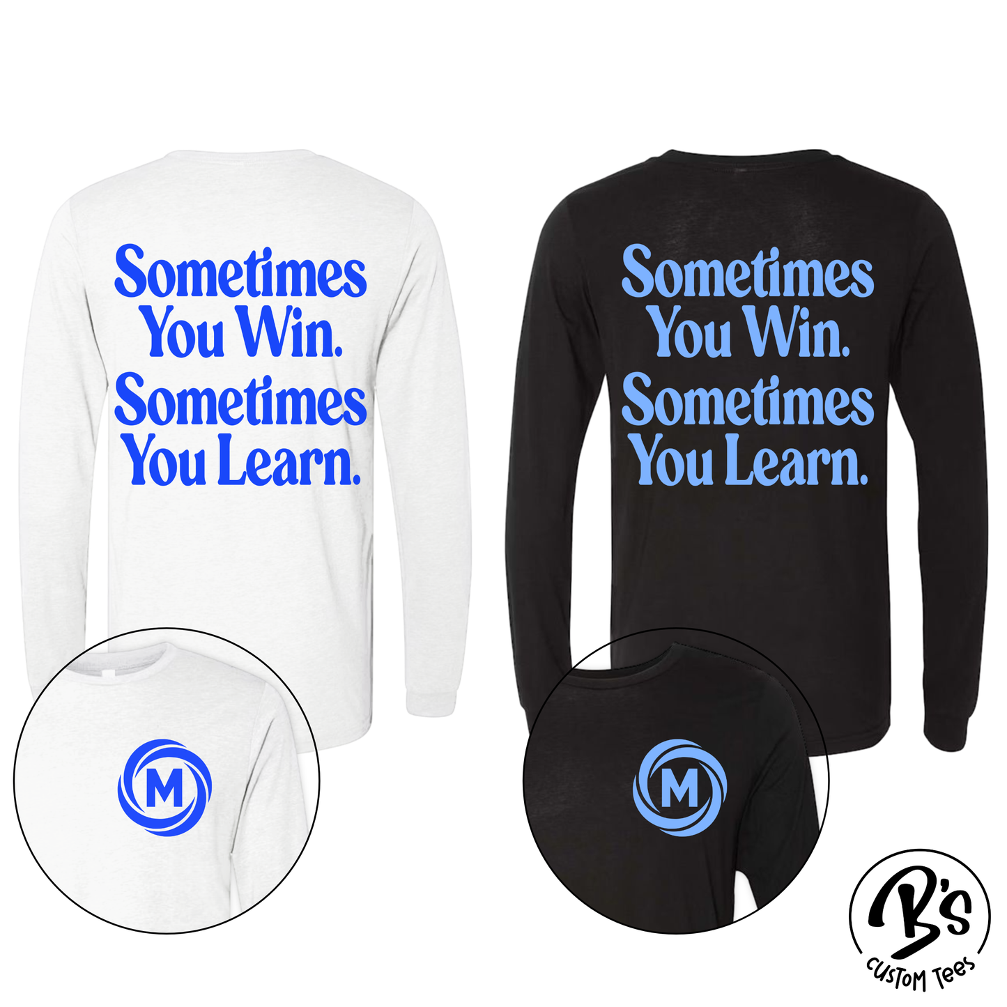 Youth Sometimes You Win Long Sleeve
