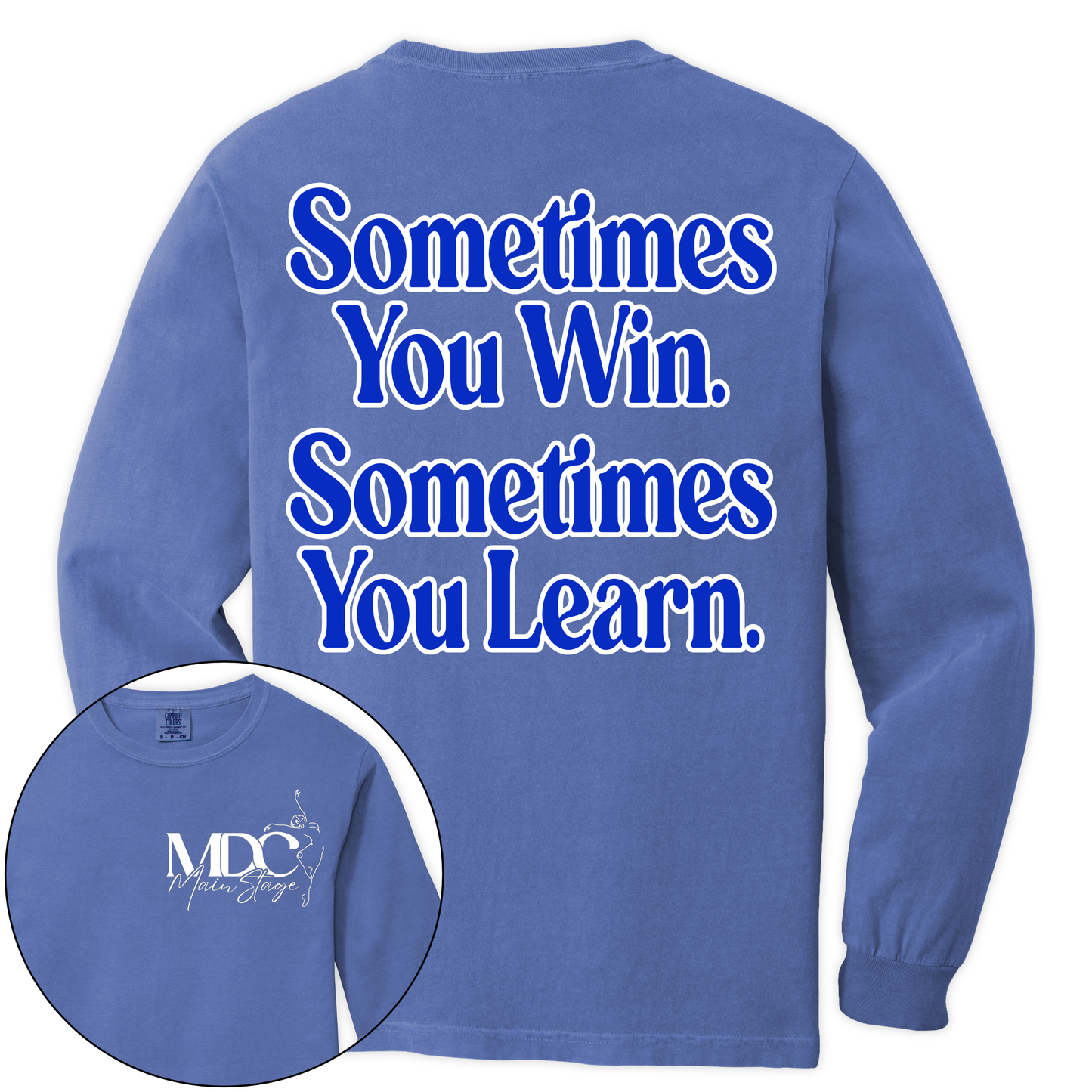 Adult Sometimes You Win Long Sleeve