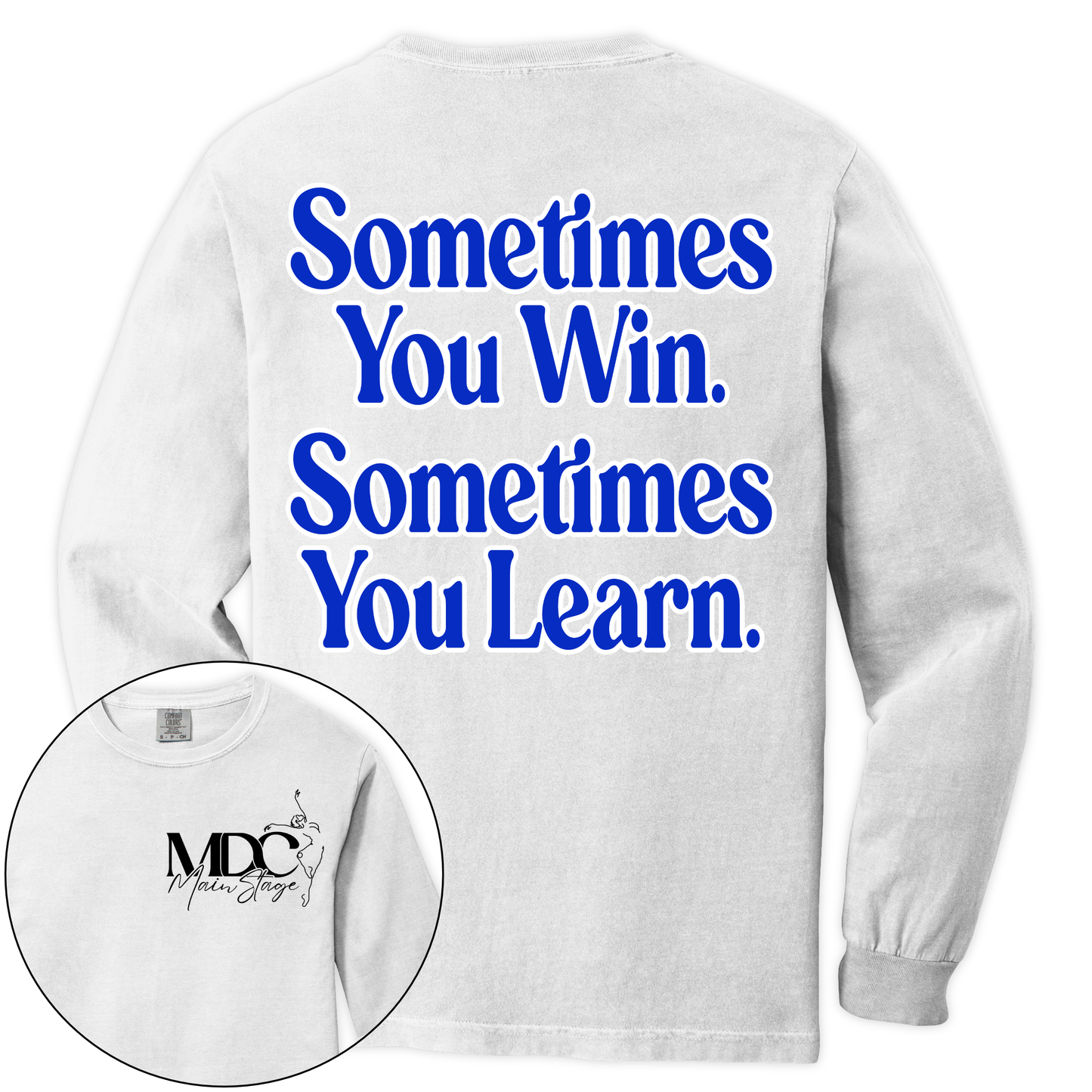 Adult Sometimes You Win Long Sleeve