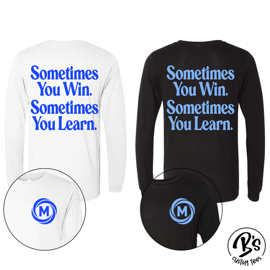 Youth Sometimes You Win Long Sleeve
