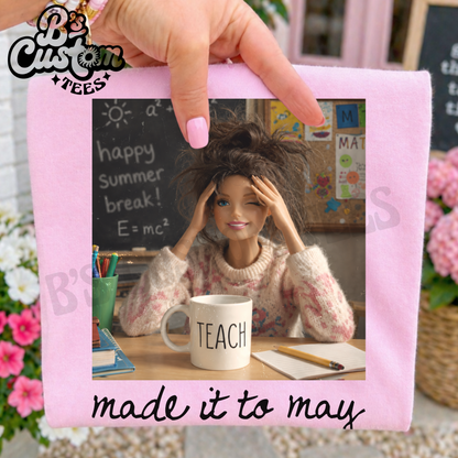 Made It To May